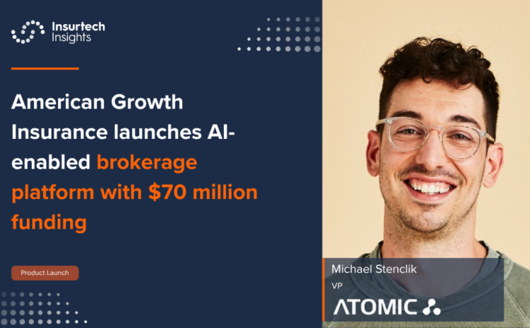  American Growth Insurance launches AI-enabled brokerage platform with $70 million funding