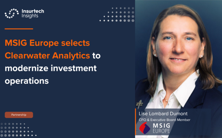  MSIG Europe selects Clearwater Analytics to modernize investment operations