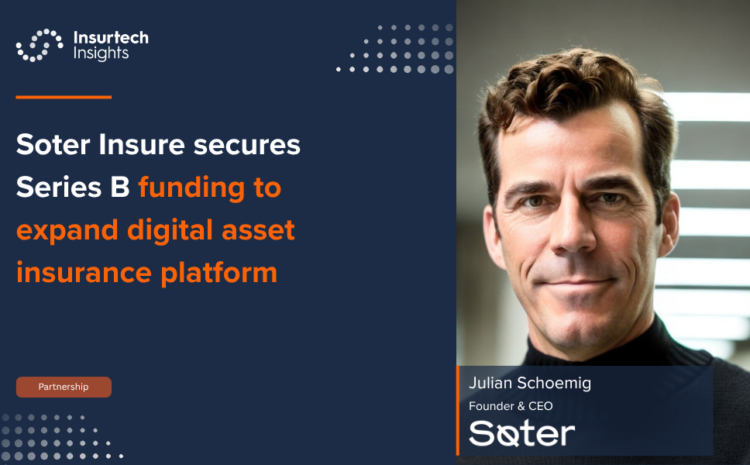  Soter Insure secures Series B funding to expand digital asset insurance platform