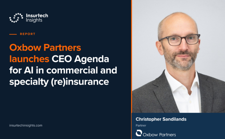  Oxbow Partners launches CEO Agenda for AI in commercial and specialty (re)insurance