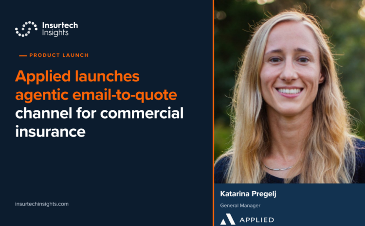  Applied launches agentic email-to-quote channel for commercial insurance