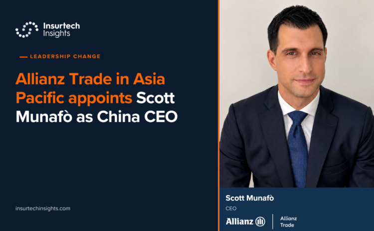  Allianz Trade in Asia Pacific appoints Scott Munafò as China CEO